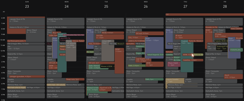 A week of my real Google Calendar with event names scrambled: dozens of overlapping, same-looking blocks stacked into every day